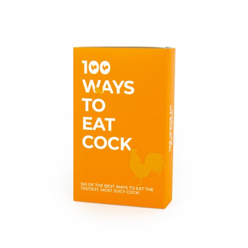 100 WAYS TO EAT COCK