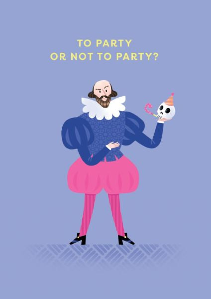 OHH DEER SHAKESPEARE TO PARTY