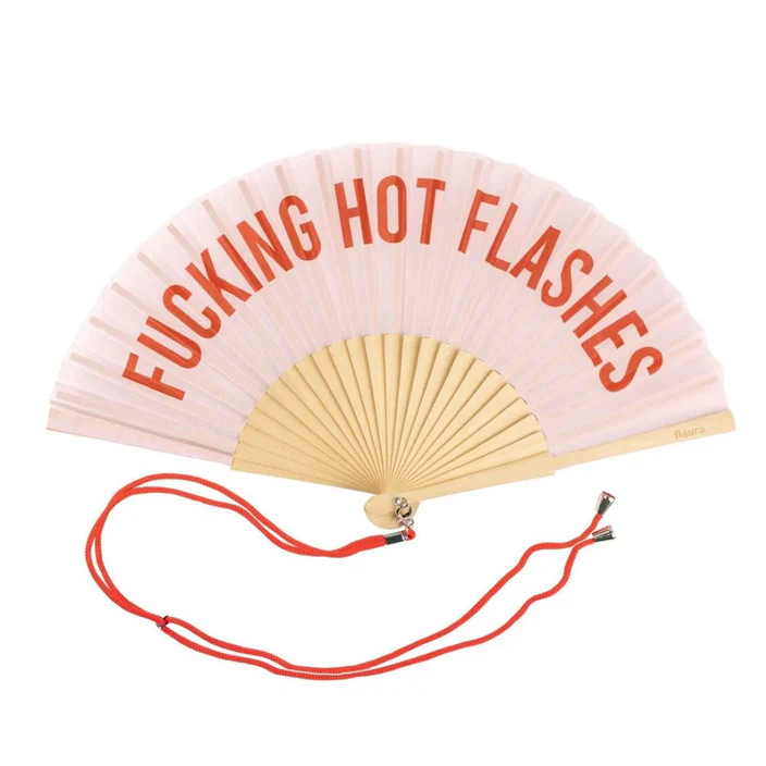 HAND FAN 'FUCKING HOT FLASHES'